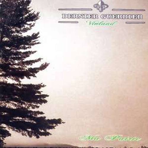 DERNIER GUERRIER - Ma Patrie